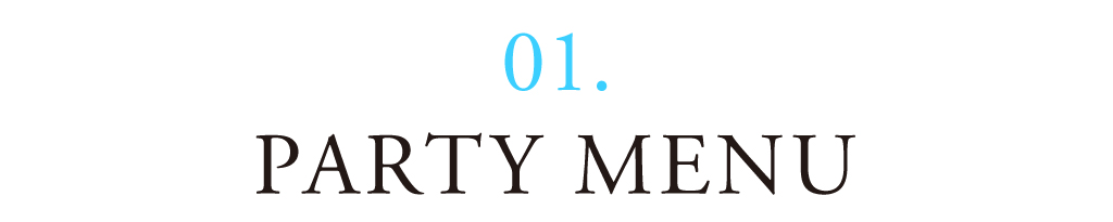 01 PARTY MENU