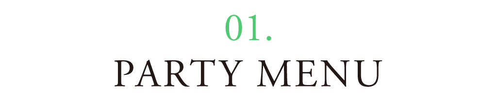 01 PARTY MENU